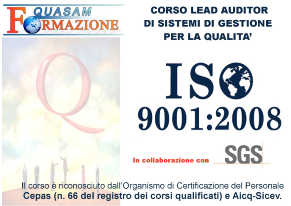 Corso Lead Auditor di Sistemi di Gestione per la Qualità Corso Lead Auditor Sistemi Gestione Qualità ISO 9001:2008