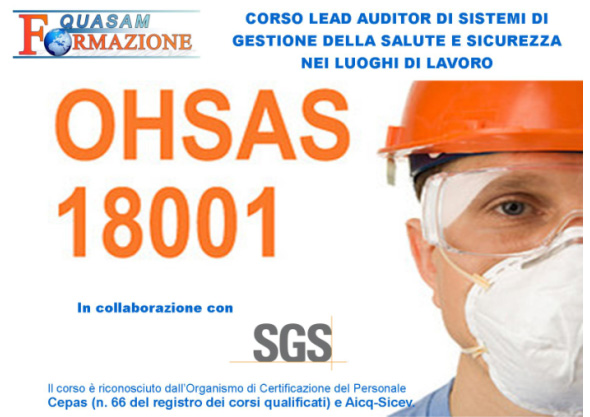 Corso Lead Auditor di Sistemi di Gestione Salute e Sicurezza nei Luoghi di Lavoro Corso Lead Auditor Sistemi Gestione Salute Sicurezza Lavoro OHSAS 18001